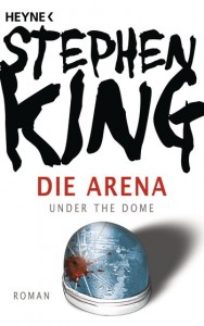 Die Arena | Stephen King Heyne Verlag